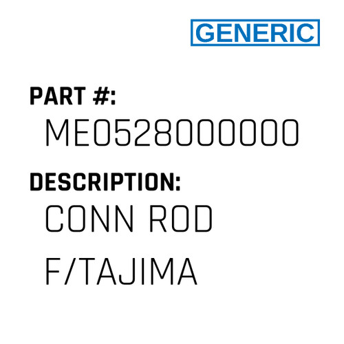 Conn Rod F/Tajima - Generic #ME0528000000