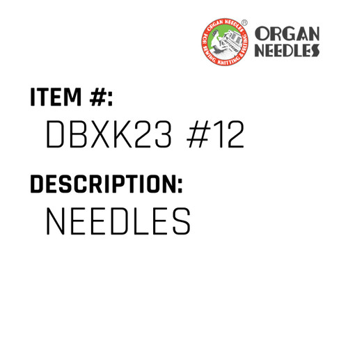 Needles - Organ Needle #DBXK23 #12