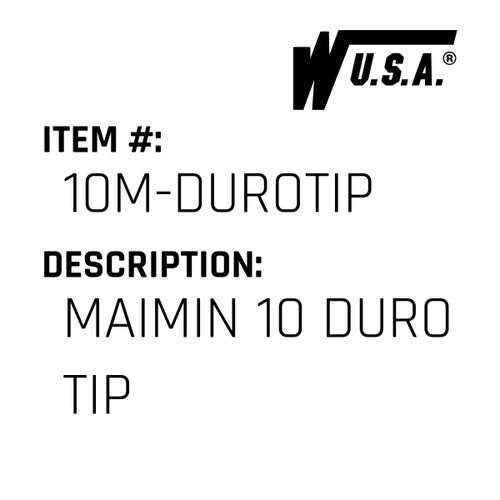 Maimin 10 Duro Tip - Wilson #10M-DUROTIP