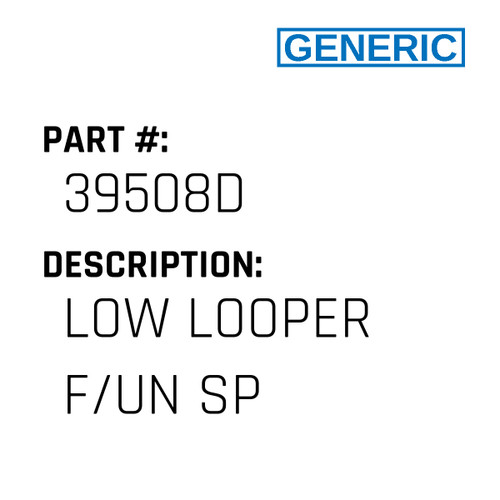Low Looper F/Un Sp - Generic #39508D