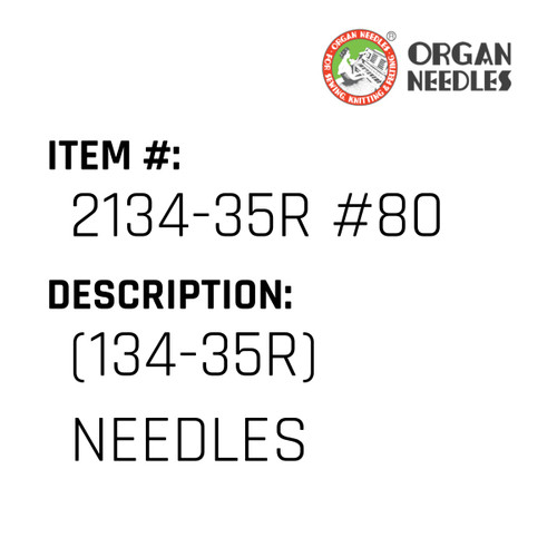 (134-35R) Needles - Organ Needle #2134-35R #80