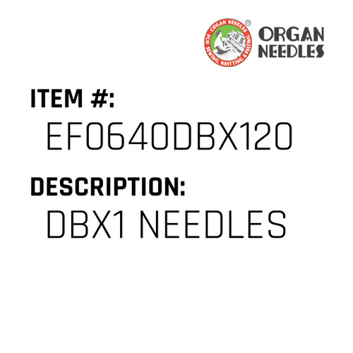 Dbx1 Needles - Organ Needle #EF0640DBX120