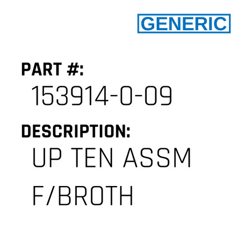 Up Ten Assm F/Broth - Generic #153914-0-09