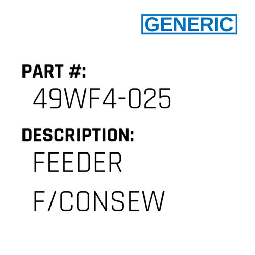 Feeder F/Consew - Generic #49WF4-025