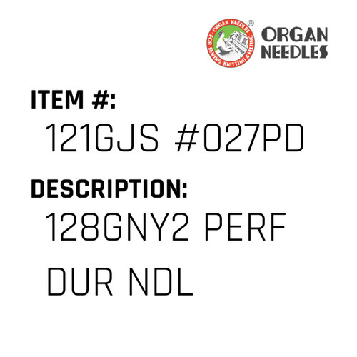 128Gny2 Perf Dur Ndl - Organ Needle #121GJS #027PD