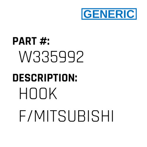 Hook F/Mitsubishi - Generic #W335992