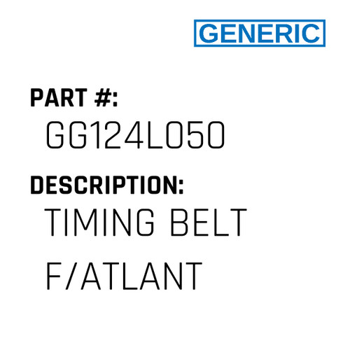 Timing Belt F/Atlant - Generic #GG124L050
