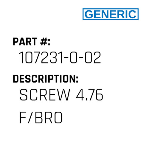 Screw 4.76 F/Bro - Generic #107231-0-02