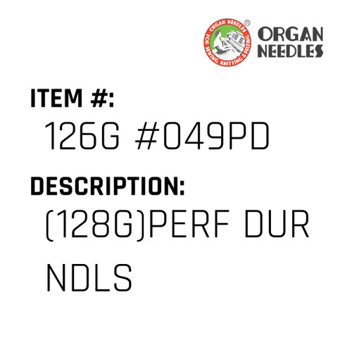 (128G)Perf Dur Ndls - Organ Needle #126G #049PD