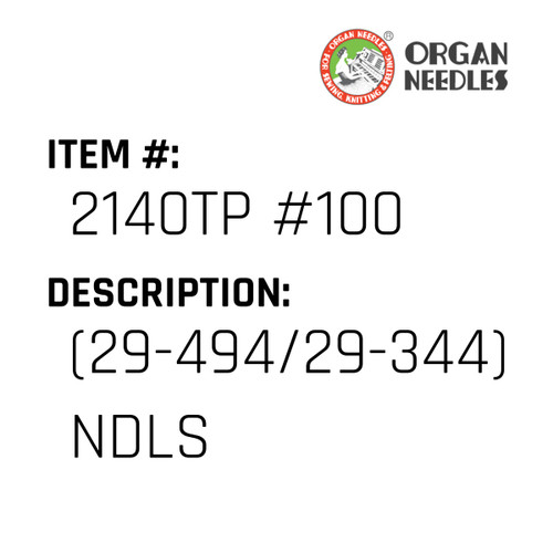 (29-494/29-344) Ndls - Organ Needle #2140TP #100