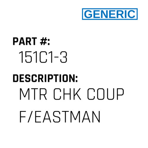 Mtr Chk Coup F/Eastman - Generic #151C1-3