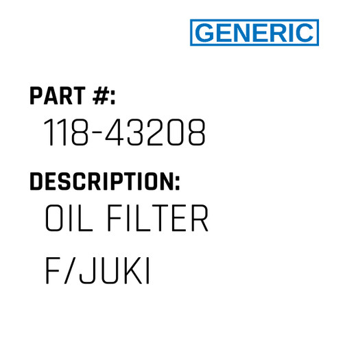Oil Filter F/Juki - Generic #118-43208