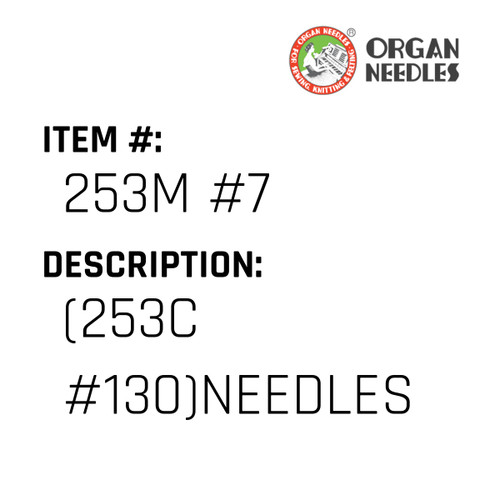 (253C #130)Needles - Organ Needle #253M #7