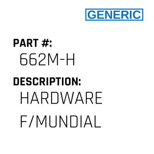 Hardware F/Mundial - Generic #662M-H