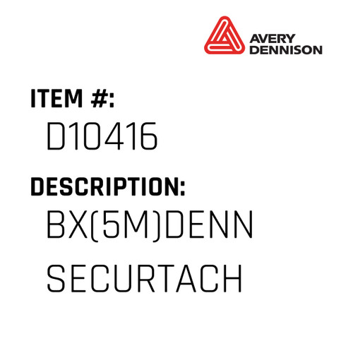Bx(5M)Denn Securtach - Avery-Dennison #D10416