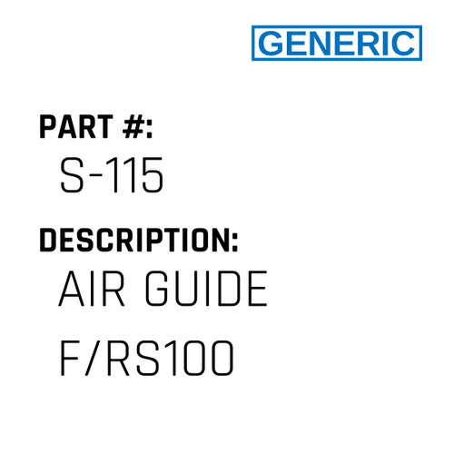 Air Guide F/Rs100 - Generic #S-115