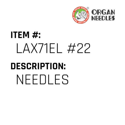 Needles - Organ Needle #LAX71EL #22