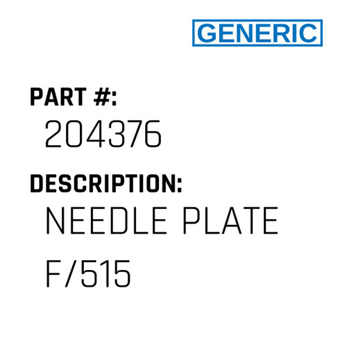Needle Plate F/515 - Generic #204376