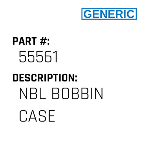 Nbl Bobbin Case - Generic #55561