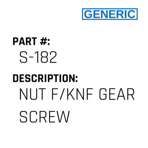Nut F/Knf Gear Screw - Generic #S-182