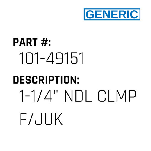 1-1/4" Ndl Clmp F/Juk - Generic #101-49151