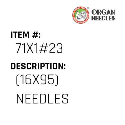 (16X95) Needles - Organ Needle #71X1#23
