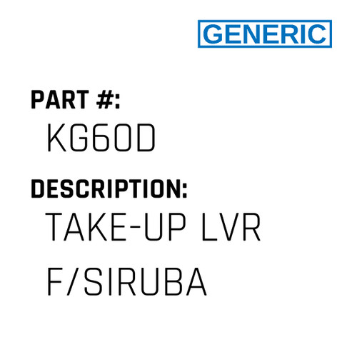 Take-Up Lvr F/Siruba - Generic #KG60D