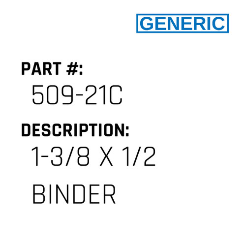 1-3/8 X 1/2 Binder - Generic #509-21C