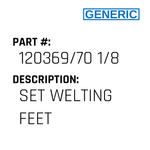 Set Welting Feet - Generic #120369/70 1/8