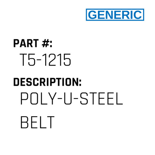 Poly-U-Steel Belt - Generic #T5-1215