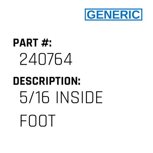 5/16 Inside Foot - Generic #240764