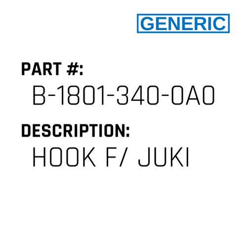 Hook F/ Juki - Generic #B-1801-340-0A0-VAL