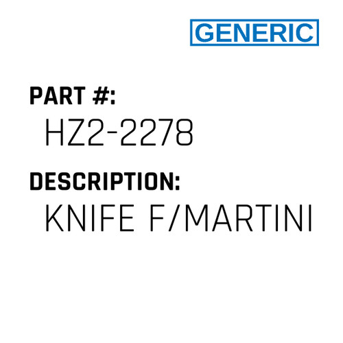 Knife F/Martini - Generic #HZ2-2278