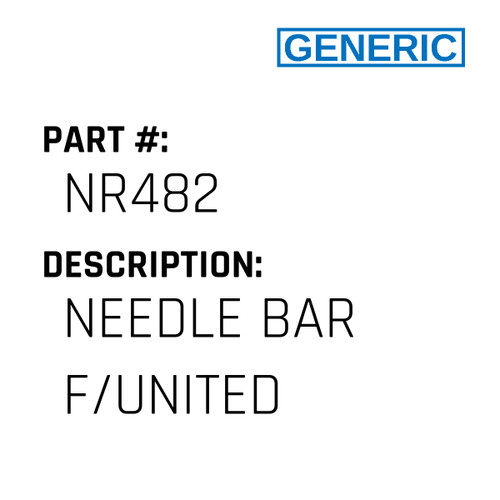 Needle Bar F/United - Generic #NR482