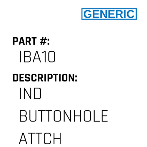 Ind Buttonhole Attch - Generic #IBA10