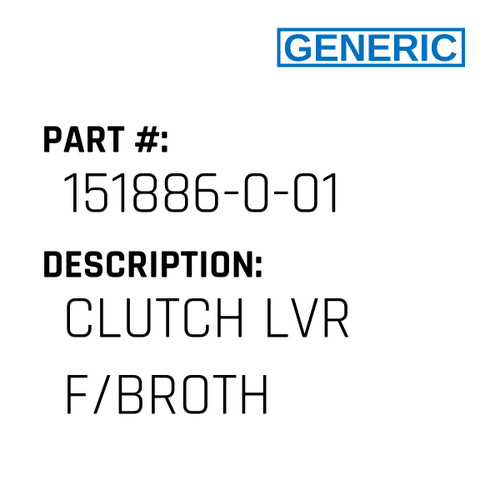 Clutch Lvr F/Broth - Generic #151886-0-01