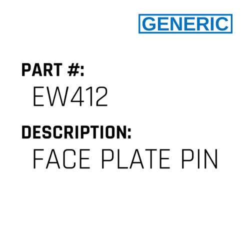 Face Plate Pin - Generic #EW412