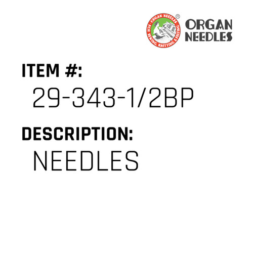 Needles - Organ Needle #29-343-1/2BP