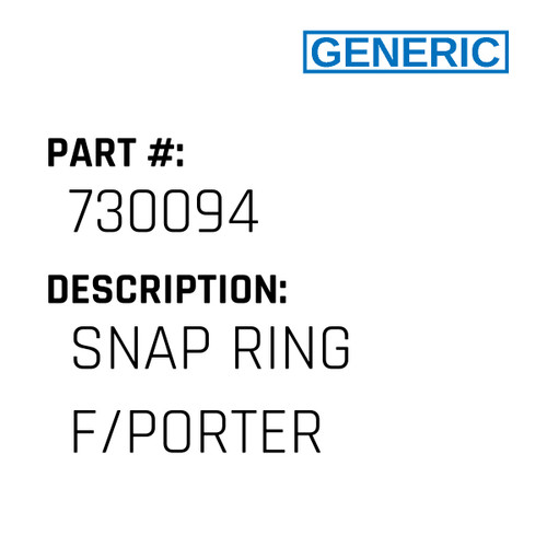 Snap Ring F/Porter - Generic #730094