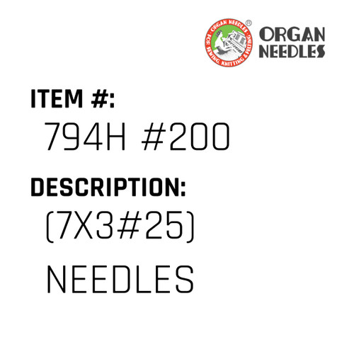 (7X3#25) Needles - Organ Needle #794H #200