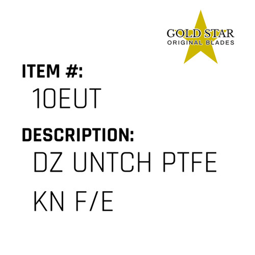 Dz Untch Ptfe Kn F/E - Gold Star #10EUT
