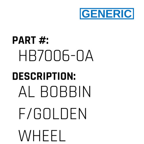 Al Bobbin F/Golden Wheel - Generic #HB7006-0A