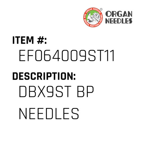 Dbx9St Bp Needles - Organ Needle #EF064009ST11