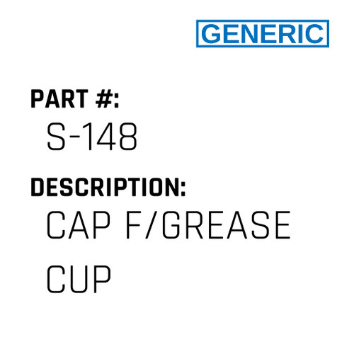 Cap F/Grease Cup - Generic #S-148