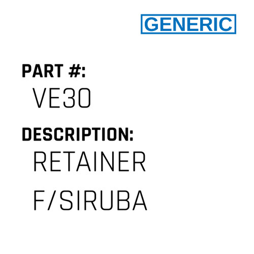 Retainer F/Siruba - Generic #VE30