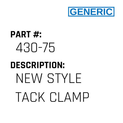 New Style Tack Clamp - Generic #430-75