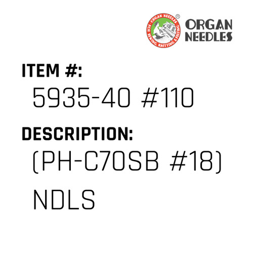 (Ph-C70Sb #18) Ndls - Organ Needle #5935-40 #110