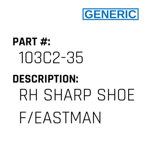 Rh Sharp Shoe F/Eastman - Generic #103C2-35