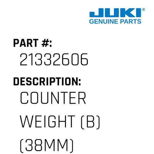 Counter Weight - Juki #21332606 Genuine Juki Part