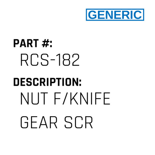 Nut F/Knife Gear Scr - Generic #RCS-182